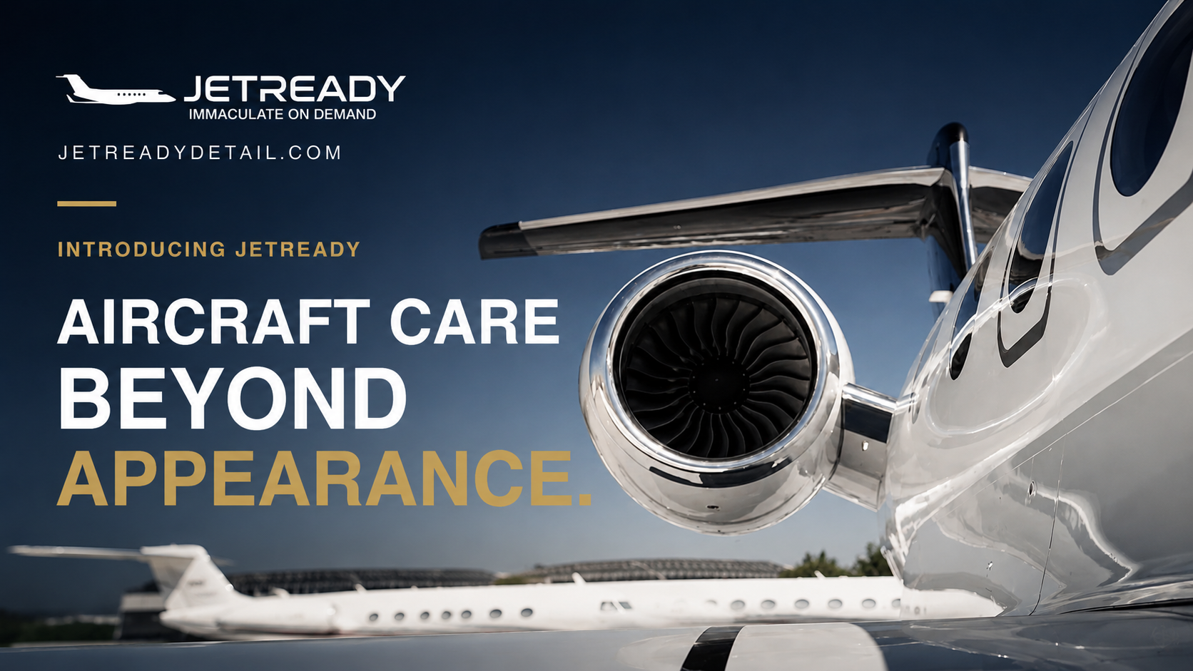 Aircraft Care Beyond Appearance — Meet JetReady