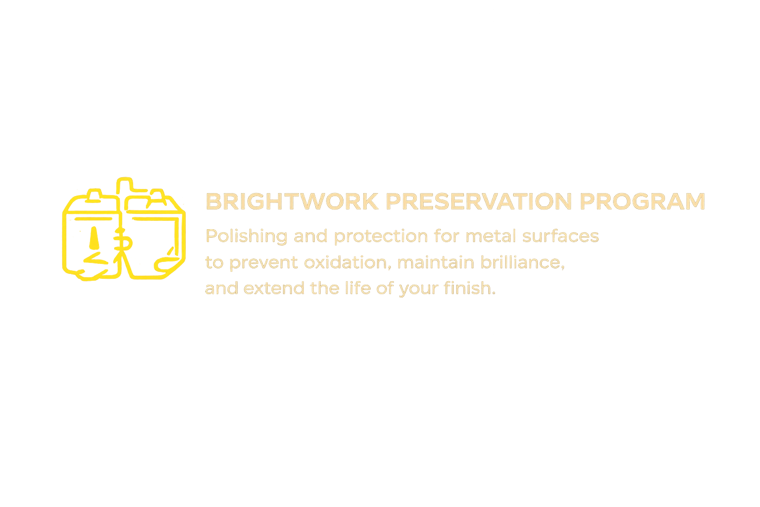 Logo with yellow outline of spray paint cans, text about Brightwork Preservation Program for polishing and protecting metal surfaces to prevent oxidation and extend finish.