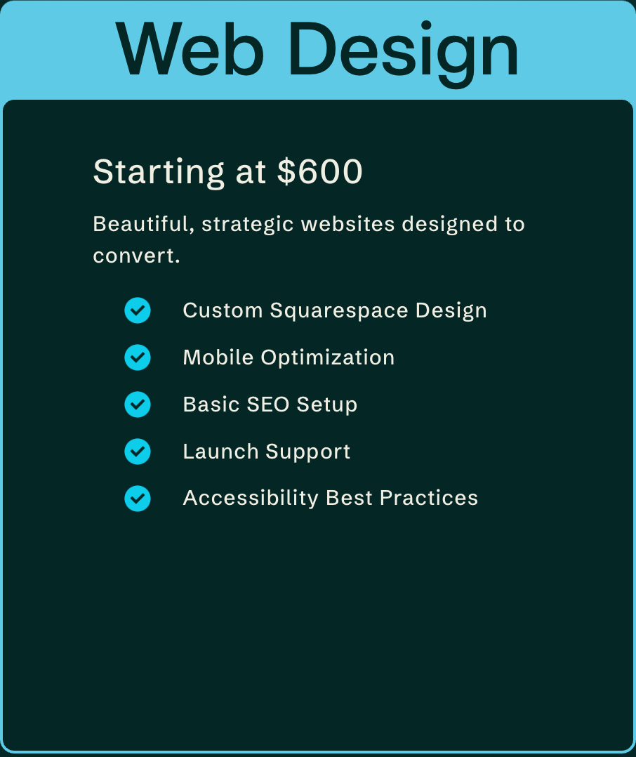 A digital graphic advertising web design services with starting prices at $600, highlighting features like Squarespace design, mobile optimization, SEO setup, launch support, and accessibility best practices.