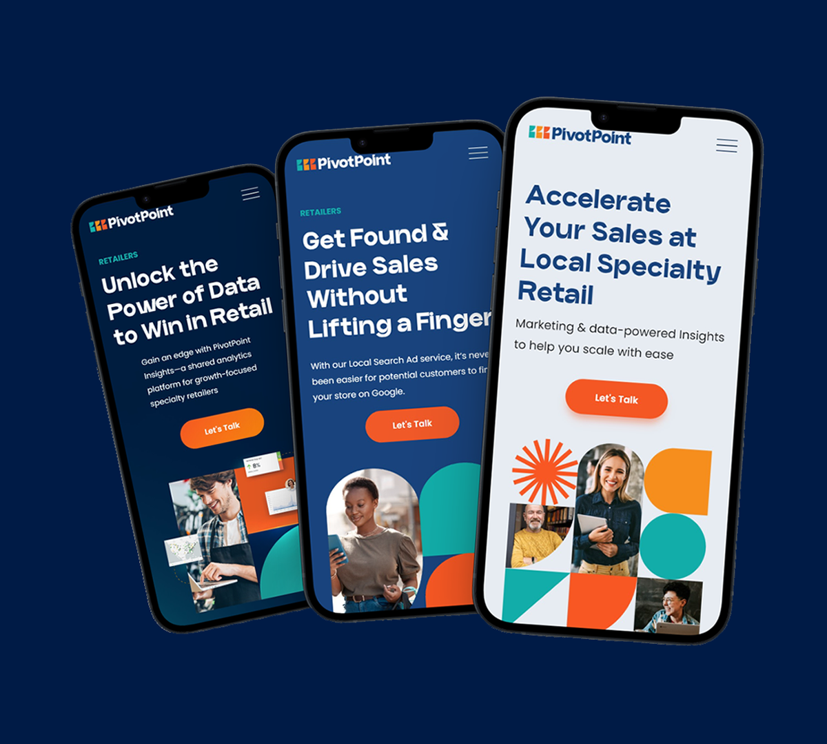 Three smartphones displaying the PivotPoint website with different marketing messages for retail and specialty retail, featuring colorful geometric designs and 'Let's Talk' buttons.