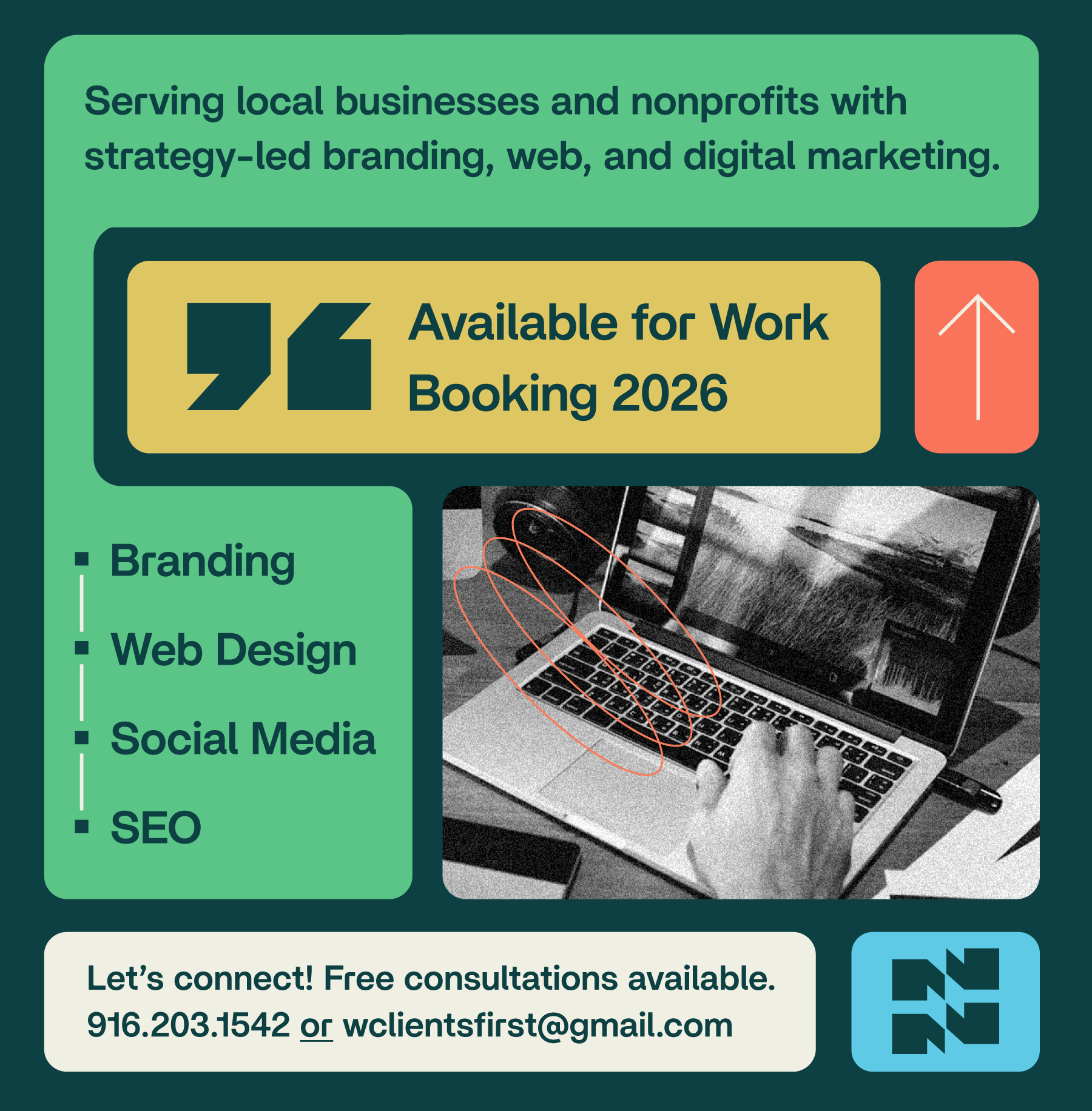 A digital graphic designed as a marketing flyer for a branding and digital marketing agency. The flyer includes a headline about serving local businesses and nonprofits with strategy-led branding, web, and digital marketing. It features a yellow box stating the service is available for work booking in 2026, with an upward arrow icon. A black-and-white image of a person's hand working on a laptop with red digital overlay circles is included. Listed services are branding, web design, social media, and SEO. The flyer also invites free consultations, providing contact information with a phone number and email address.