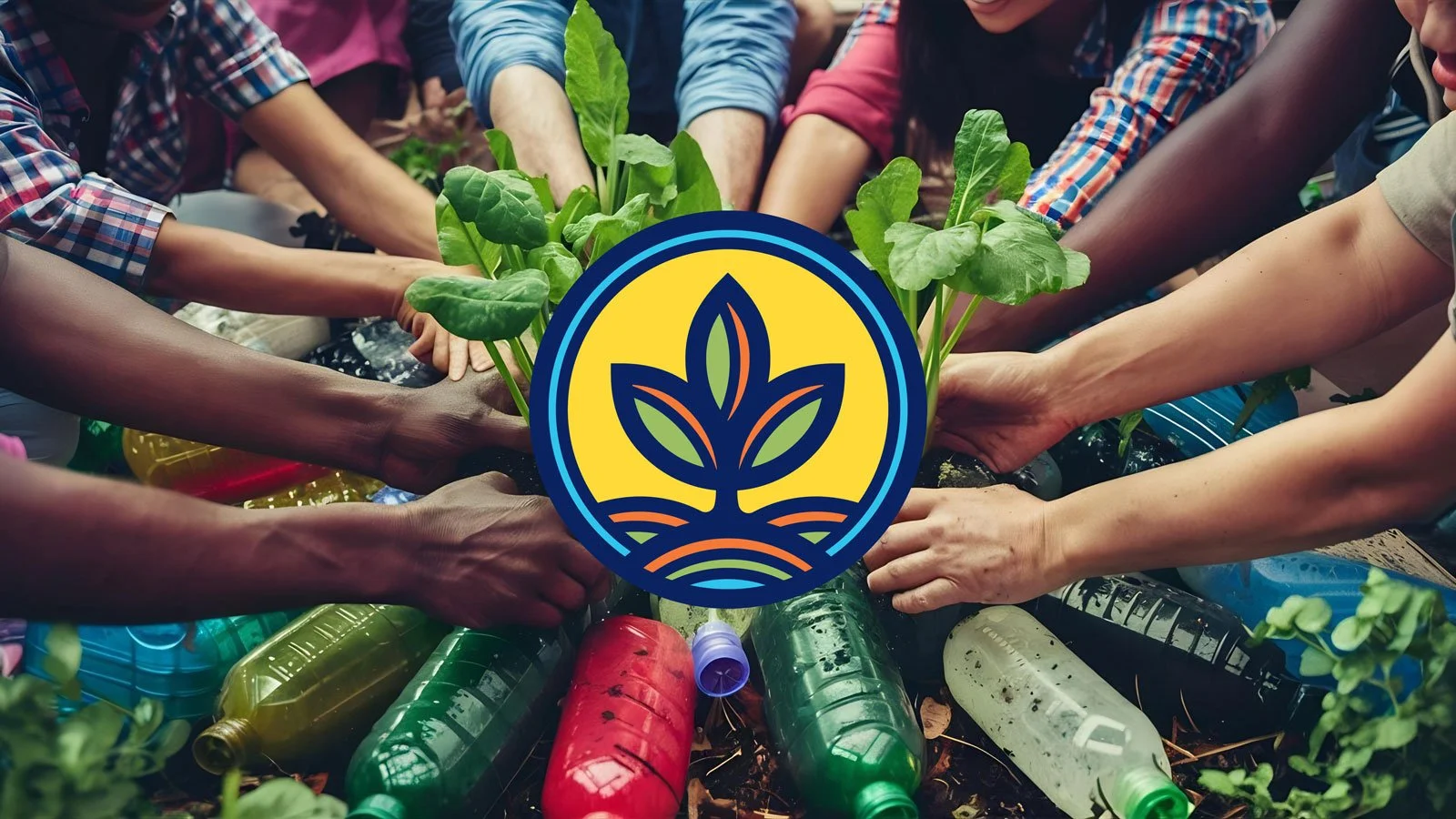 People of diverse backgrounds working together planting seedlings in a garden, surrounded by plastic bottles repurposed as planters, with a colorful emblem with a plant design in the center.