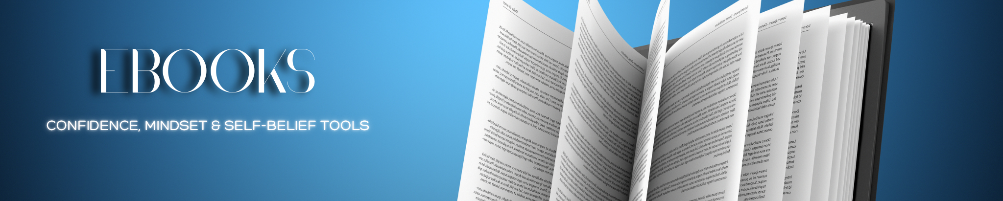 Open book with pages turning against a blue background with text 'EBOOKS Confidence, Mindset & Self-Belief Tools'.