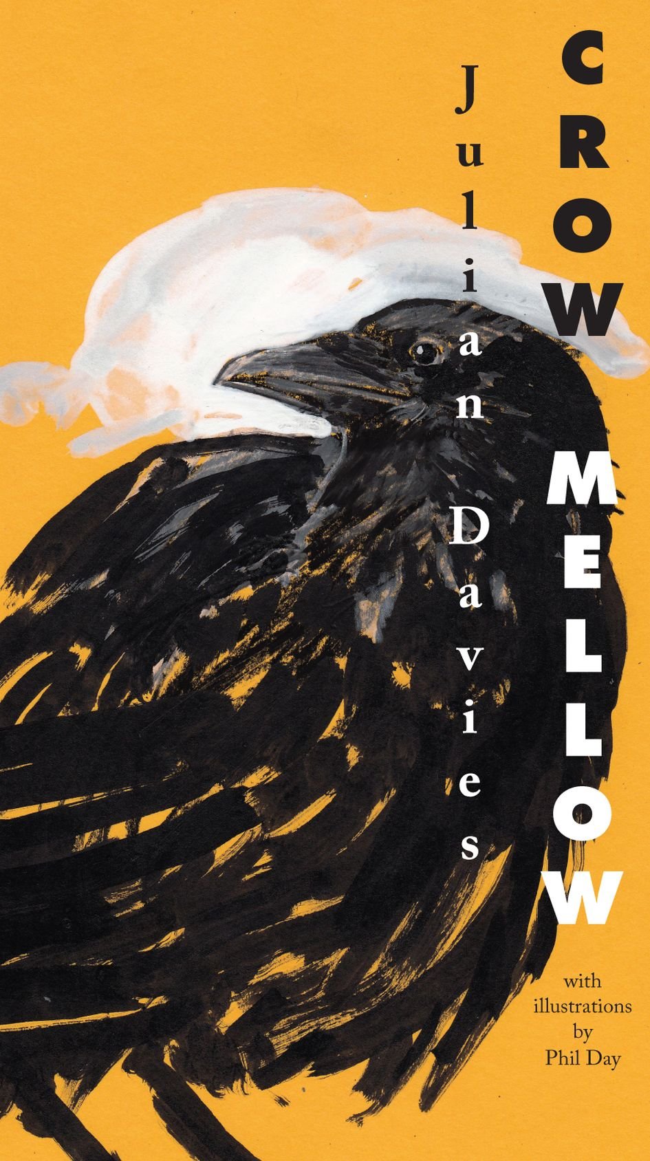 Crow Mellow, Julian Davies