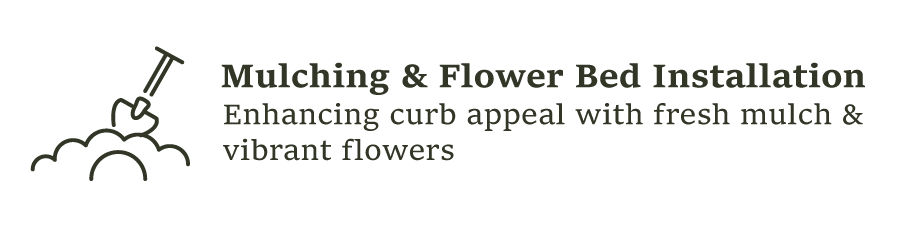 Mulching and flower bed installation.