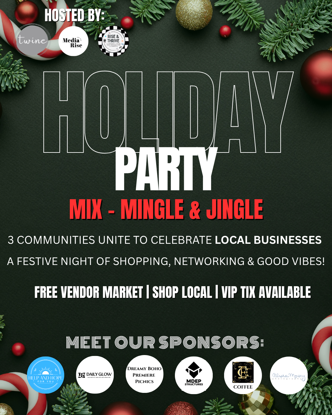 Christmas holiday party flyer with green background, decorated with red and gold ornaments, pine branches, and candy canes, advertising a holiday event with sponsors and activities.