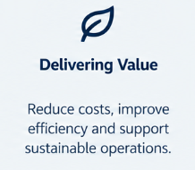 Icon of a leaf above the text "Delivering Value" with a message about reducing costs, improving efficiency, and supporting sustainable operations.