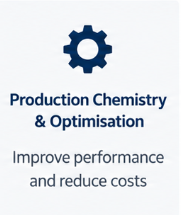 Icon of a gear with text 'Production Chemistry & Optimisation' and a subtitle 'Improve performance and reduce costs'.