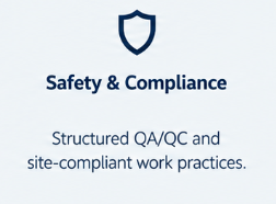 Safety & Compliance sign with shield icon, mentioning structured QA/QC and site-complaint work practices.