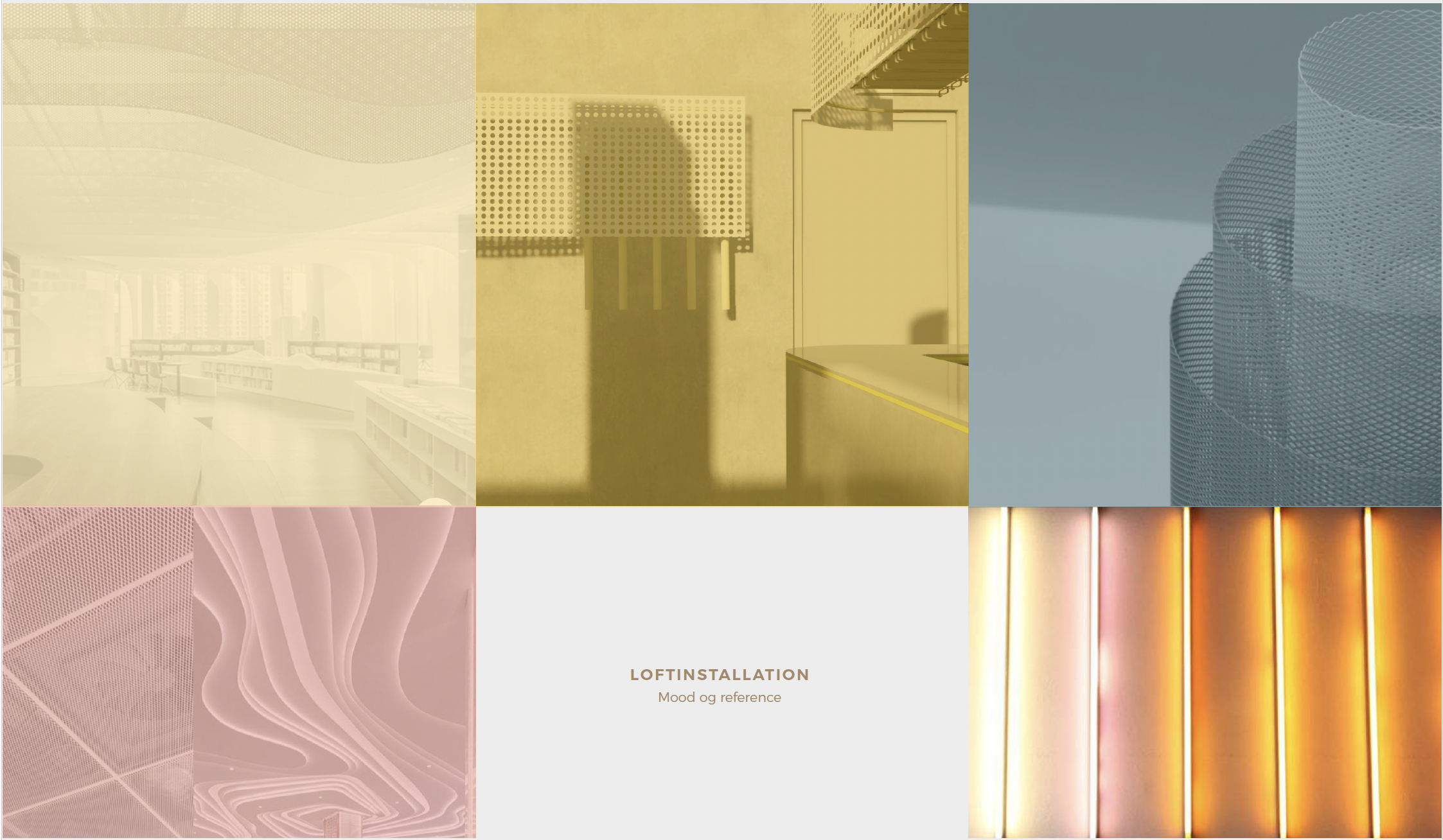 Et moodboard til loftinstallationer med billeder af arkitektoniske elementer som et bibliotekets interiør, et køkken med skygger, metaller med meshstruktur, lyserøde bølgende inddækninger, neonrør i orange, og teksten "LOFTINSTALLATION Mood og reference".