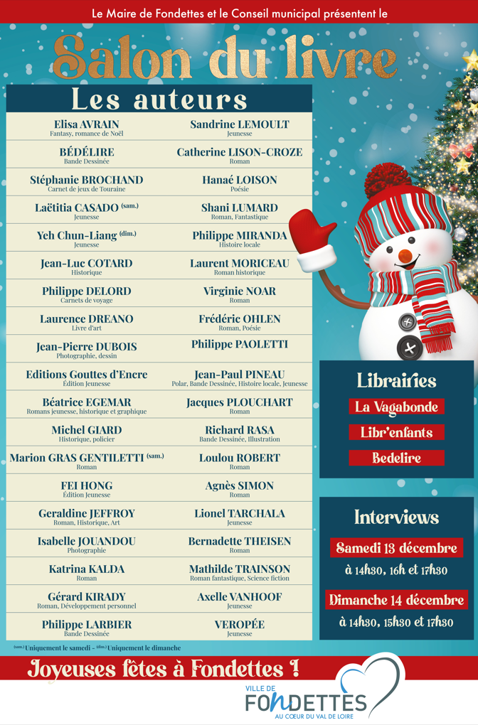 Affiche annonçant le salon du livre à Fondettes, avec liste d'auteurs, informations sur les librairies et les interviews, décoration de Noël avec un bonhomme de neige et un sapin