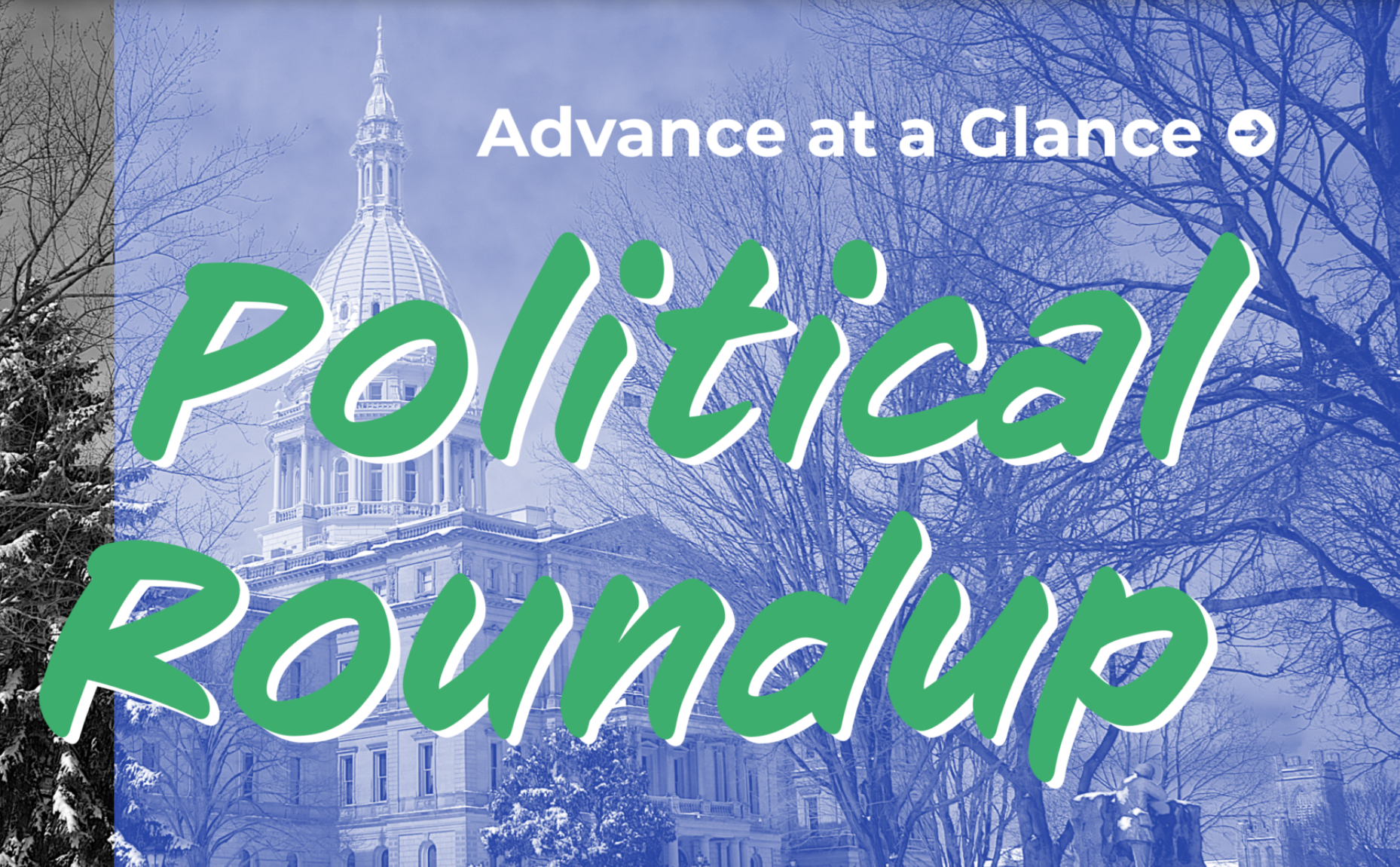 MICHIGAN ADVANCE - Political Round-Up 