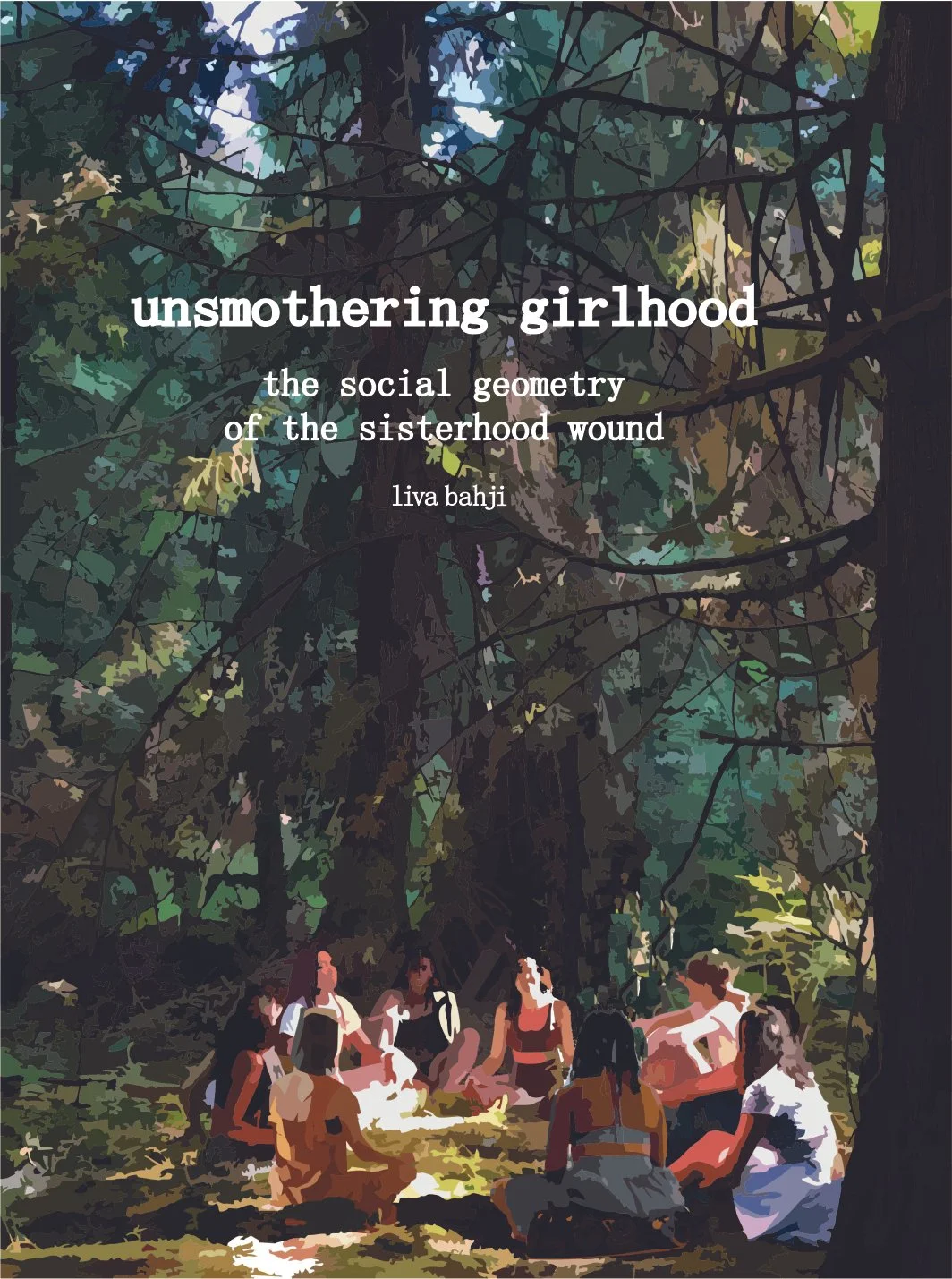 Unsmothering Girlhood: The Social Geometry of the Sisterhood Wound