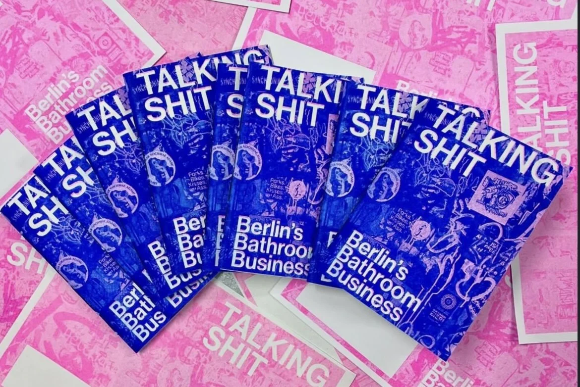 Talking Shit (Berlin's Bathroom Business), 2025. RISO printed zine on paper (8/8)