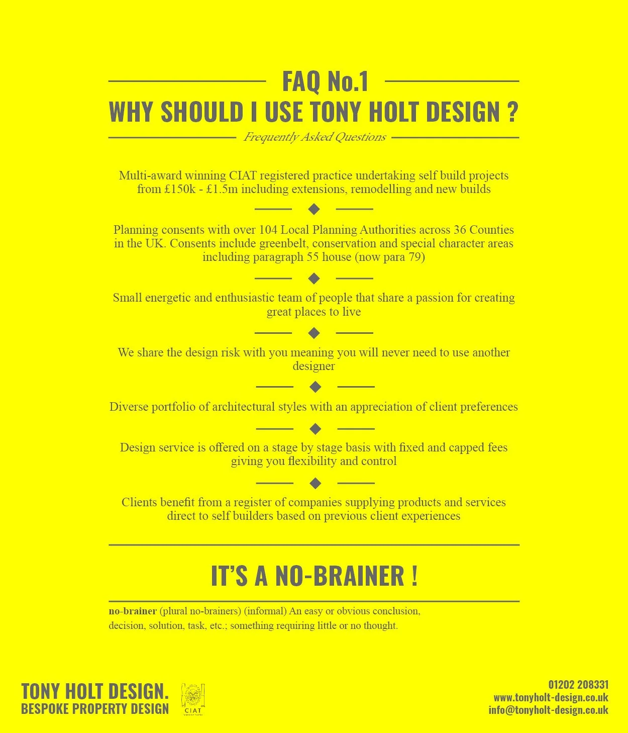 FAQ No.1 WHY SHOULD I USE TONY HOLT DESIGN?