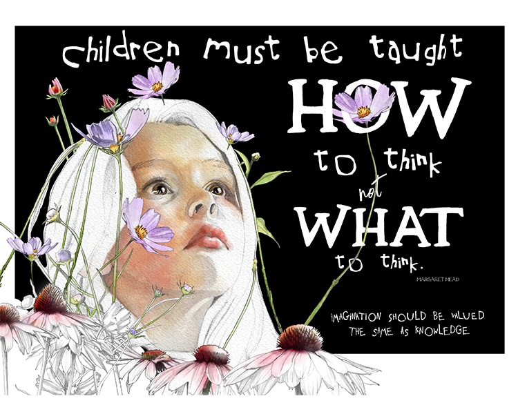 A young girl with a calm expression surrounded by flowers, with an inspirational quote about teaching children to think critically about what they learn.
