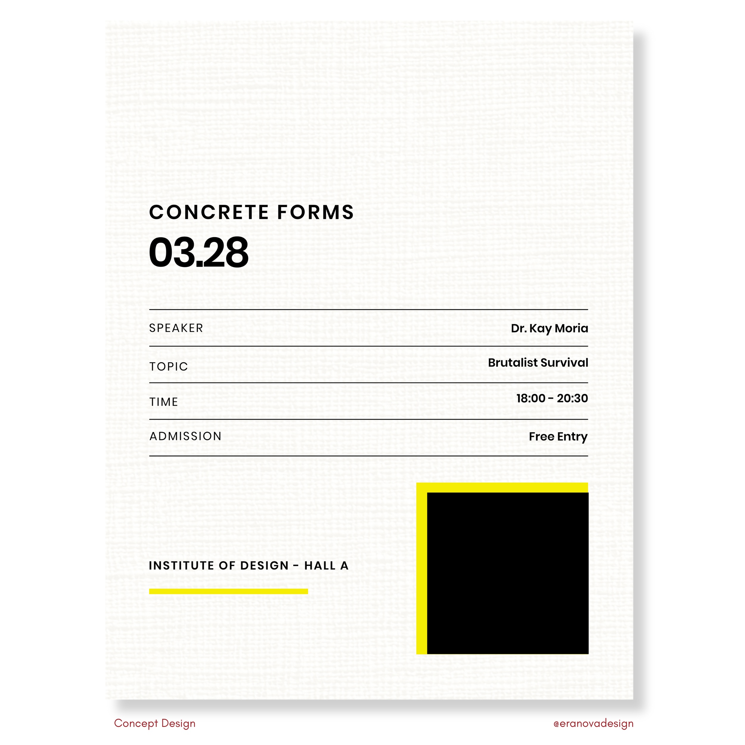 Concrete Forms Event Flyer — Minimalist brutalist design exploring structured information hierarchy through typography and negative space with strategic yellow accent.