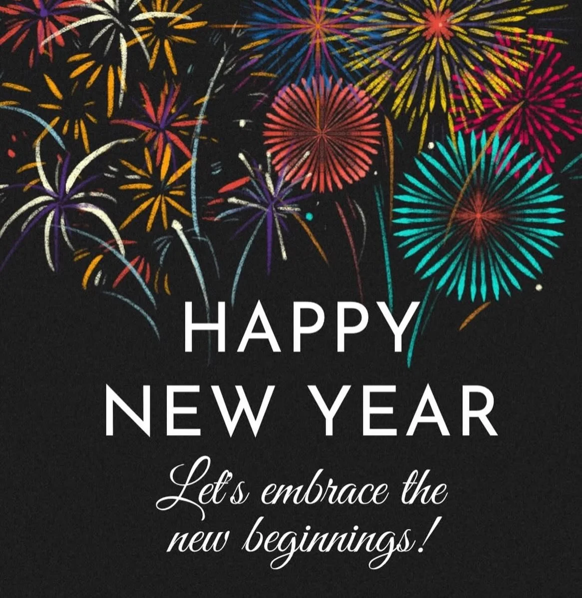 Happy New Year!  Wishing you and your loved ones a very happy and healthy new year!  We hope it&rsquo;s filled with so much joy and opportunity.  We can&rsquo;t wait to see you in 2026. Here&rsquo;s to the best year!