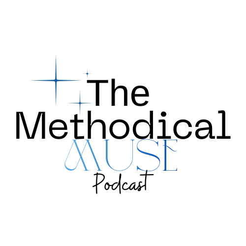 The Methodical Muse Podcast