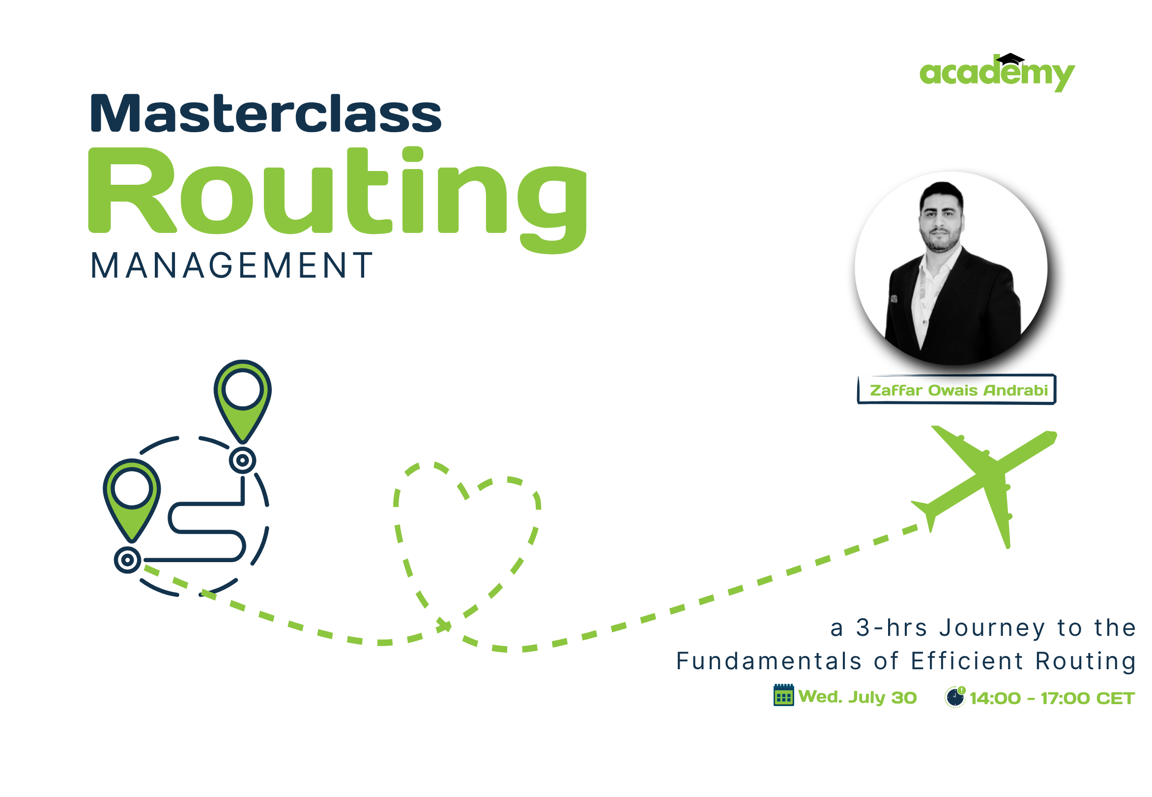 Flyer for a masterclass on routing management, featuring an image of Zaffar Owais Andrabi, a green airplane graphic, a dotted line forming a heart, and details about the event scheduled for Wednesday, July 30, from 14:00 to 17:00 CET.