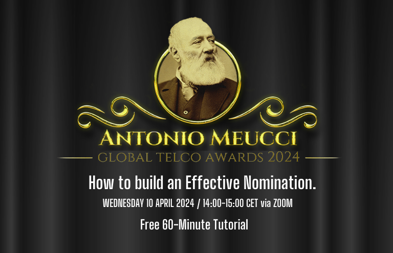 Promotional graphic for Antonio Meucci's Global Telco Awards 2024 with a portrait of Antonio Meucci, event details for a tutorial on effective nomination building via Zoom on April 10, 2024.