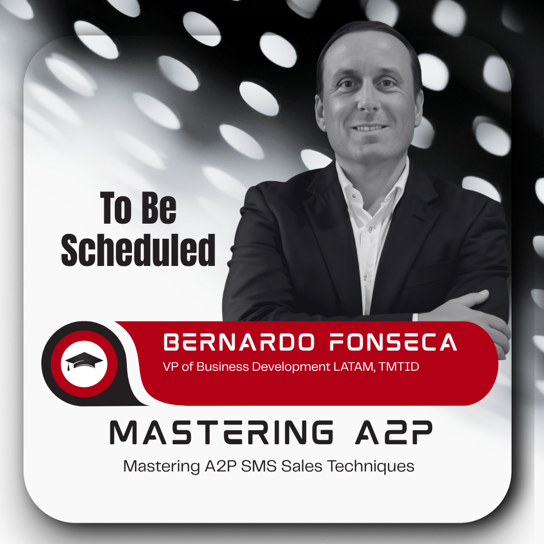 Event poster featuring a man in a suit with crossed arms, scheduled for Wednesday, May 27. The event is called Mastering A2P, focused on SMS sales techniques, presented by Bernardo Fonseca, VP of Business Development LATAM at TMTID.