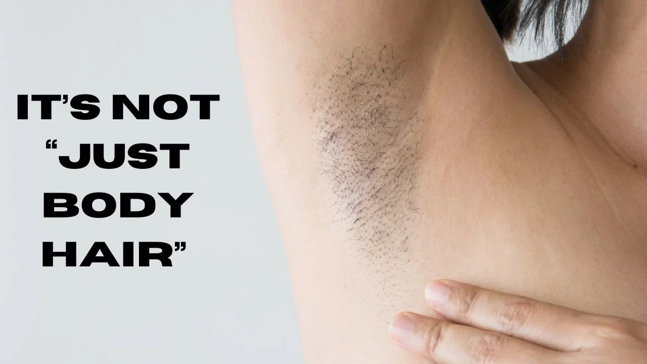 It’s not “just” body hair. 