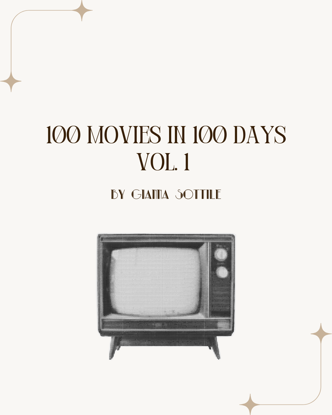 100 Movies in 100 Days Vol. 1