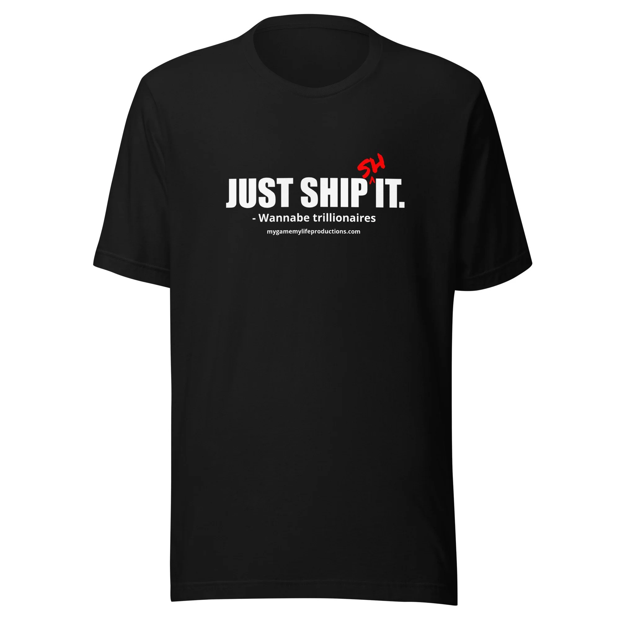 Just Ship *It Unisex t-shirt