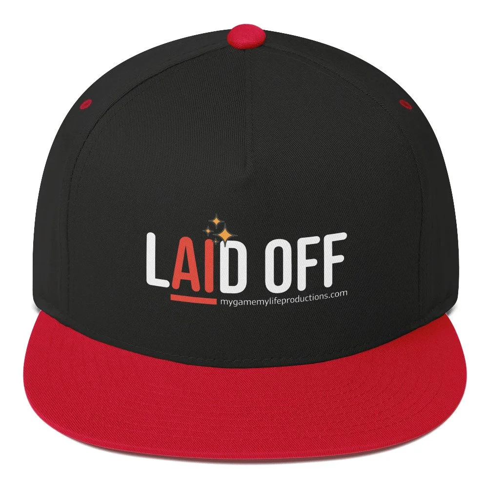LAID OFF - Flat Bill Cap