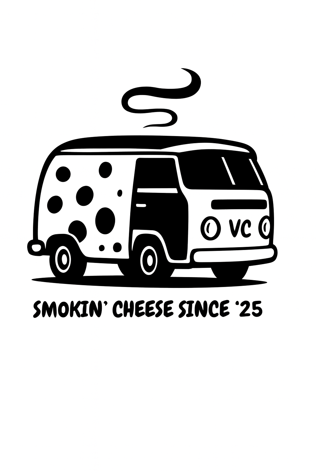 Black and white illustration of a vintage van with cheese pattern on the side and smoke coming from the roof, with the text "Smokin' Cheese Since '25" below.