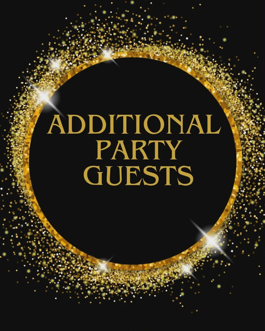 Additional Party Guests