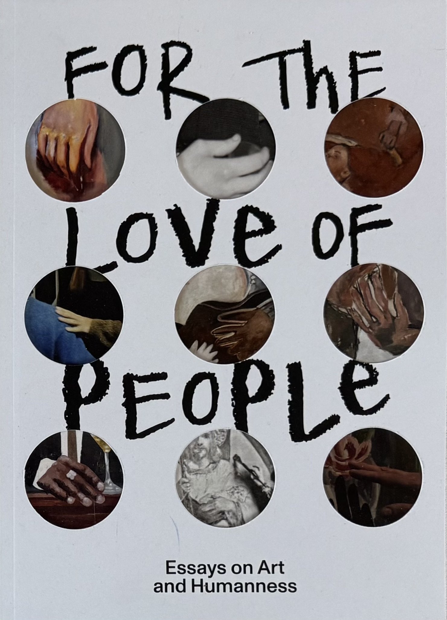 'For the Love of People: Essays on Art and Humanness' Book