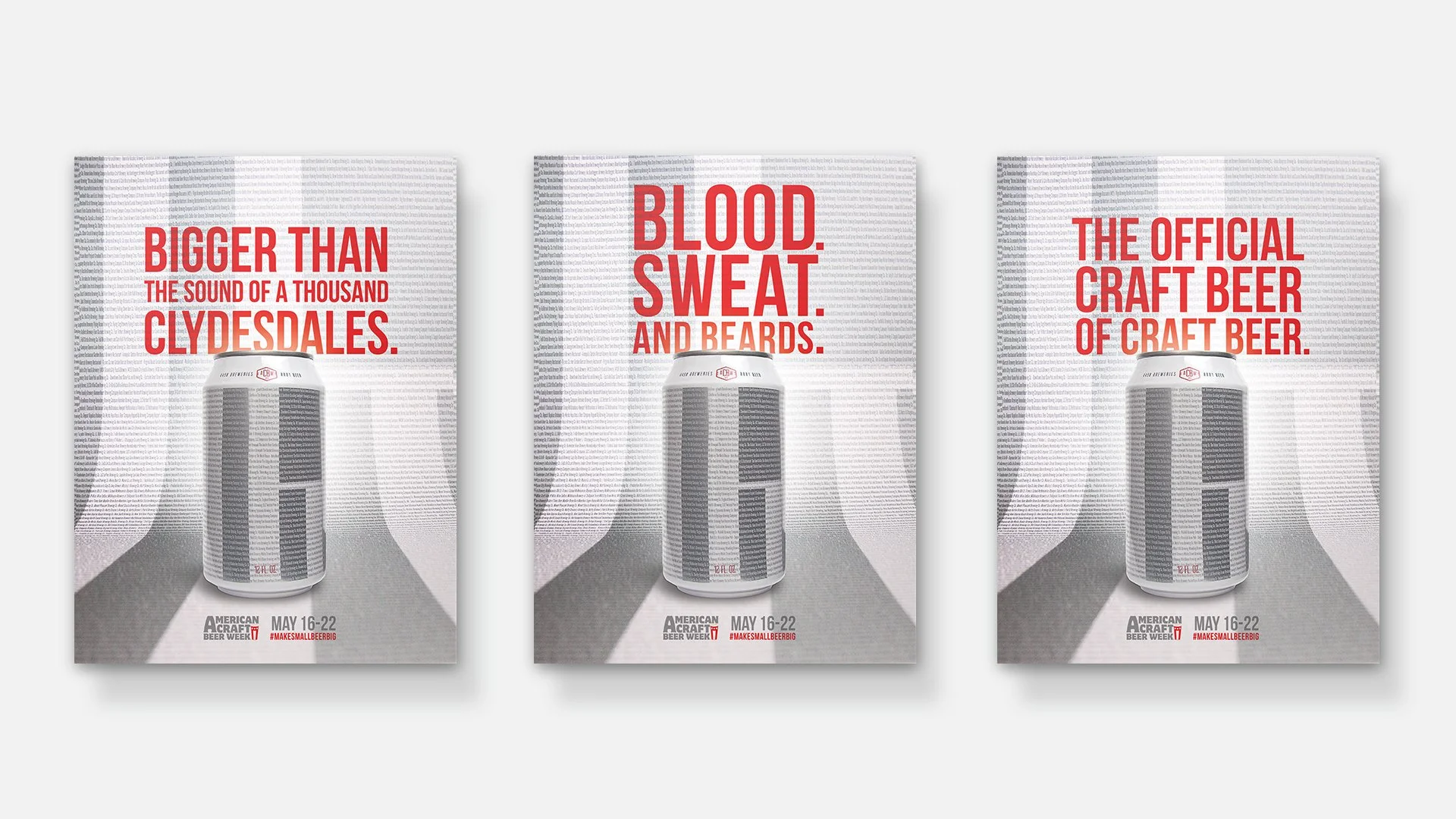 Three posters for American Craft Beer Week, each featuring a canned beer with text in bold red letters. The first poster says 'BIGGER THAN THE SOUND OF A THOUSAND CLYDESDALES.' The second says 'BLOOD. SWEAT. AND BEARDS.' The third says 'THE OFFICIAL CRAFT BEER OF CRAFT BEER.' All posters display the same can of beer at the center and mention the dates May 16-22, with hashtags related to Beer Week.