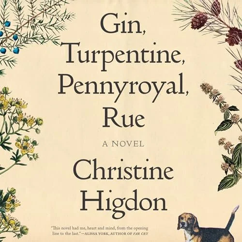 Book cover for 'Gin, Turpentine, Pennyroyal, Rue' by Christine Higdon, featuring botanical illustrations around the edges.