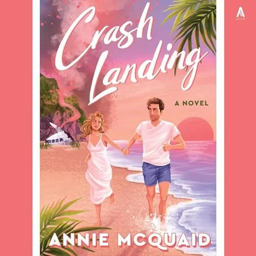 Book cover of "Crash Landing" showing a man and woman holding hands walking on a beach at sunset, with palm trees and a helicopter in the background.