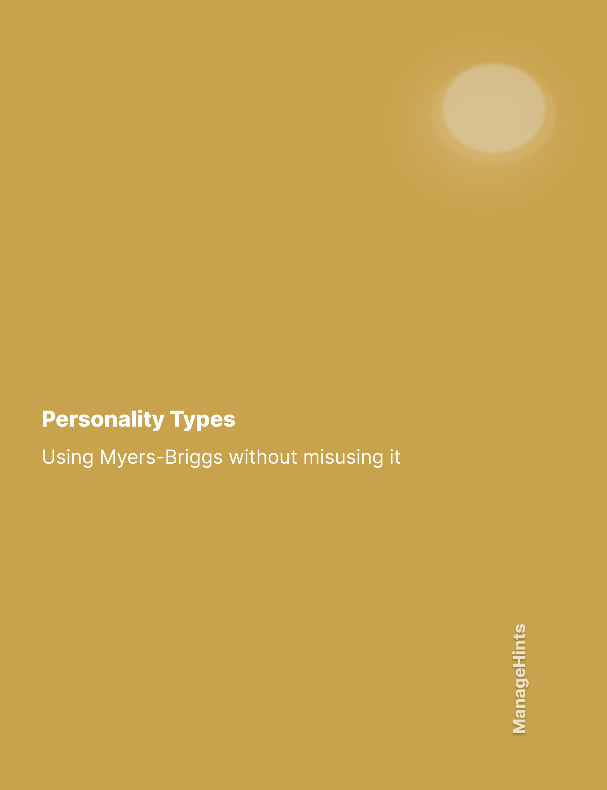Personality Types - Using Myers-Briggs without misusing It