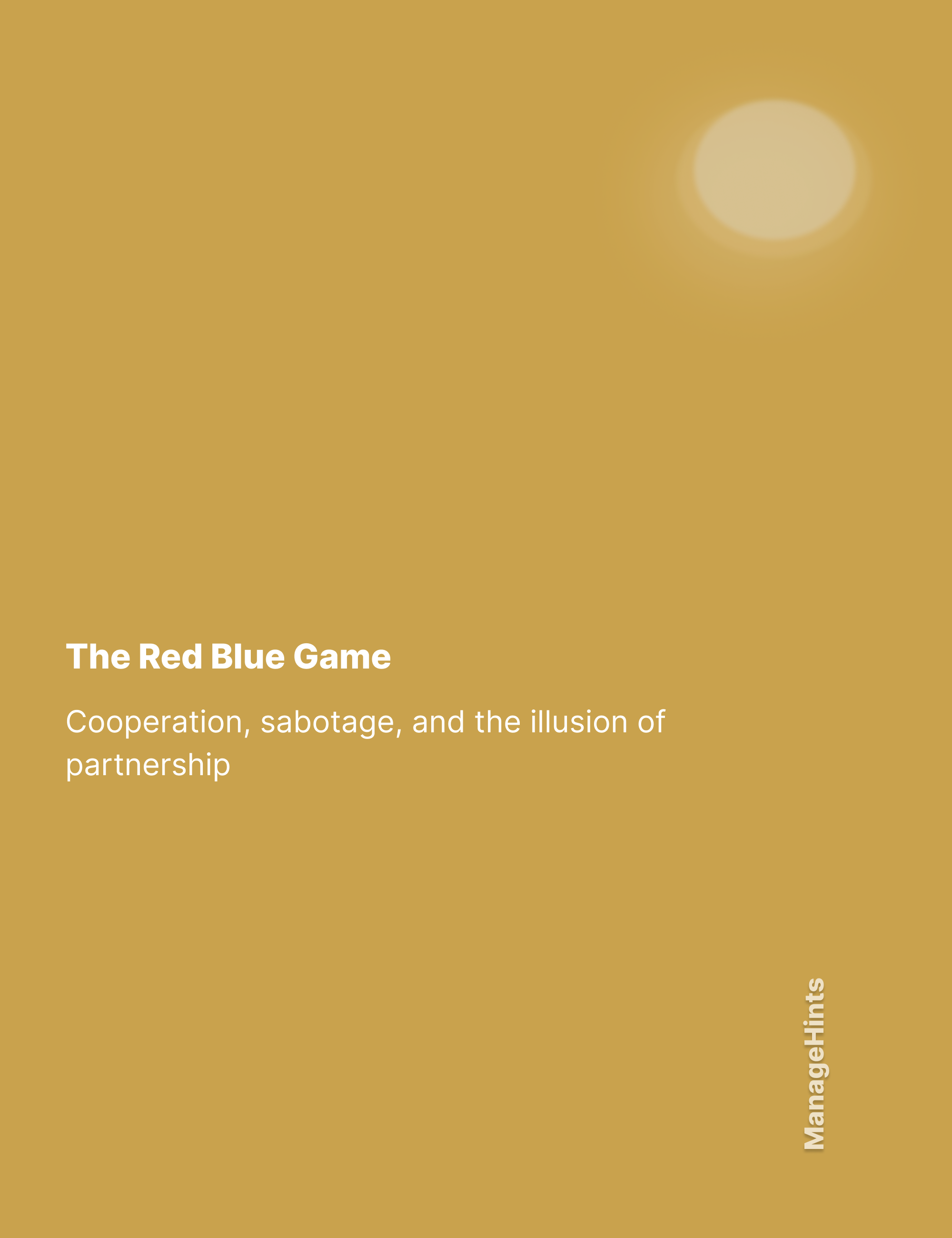 The Red Blue Game — Cooperation, sabotage, and the Illusion of partnership