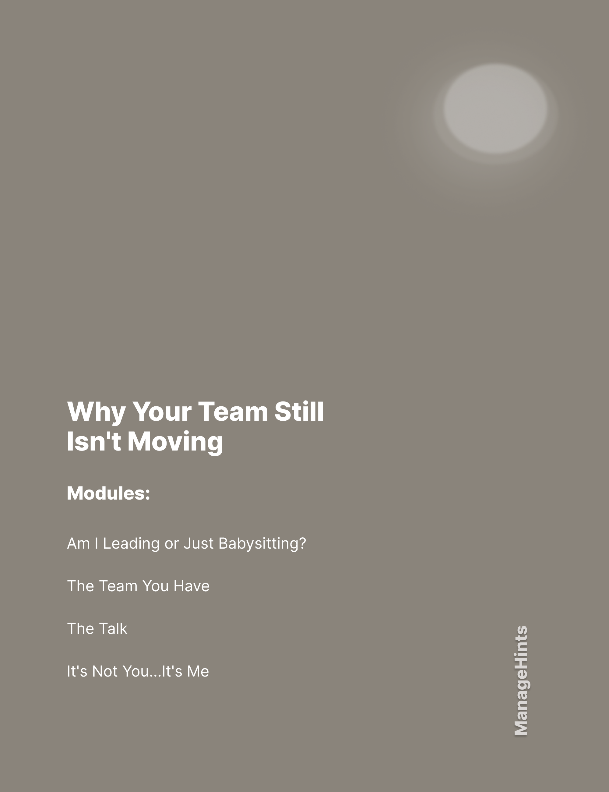 Why Your Team Still Isn't Moving - Module Bundle