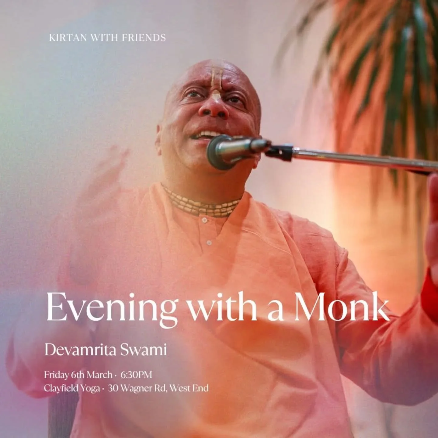 An Evening with a Monk: Devamrita Swami

Join us for an evening of thoughtful discussion &amp; mantra meditation by Devamrita Swami and a delicious vegan meal!

When: Fri, 6 Mar 2026 6:30 PM - 8:00 PM AEST
Where: Clayfield Yoga Studio 30 Wagner Road,
