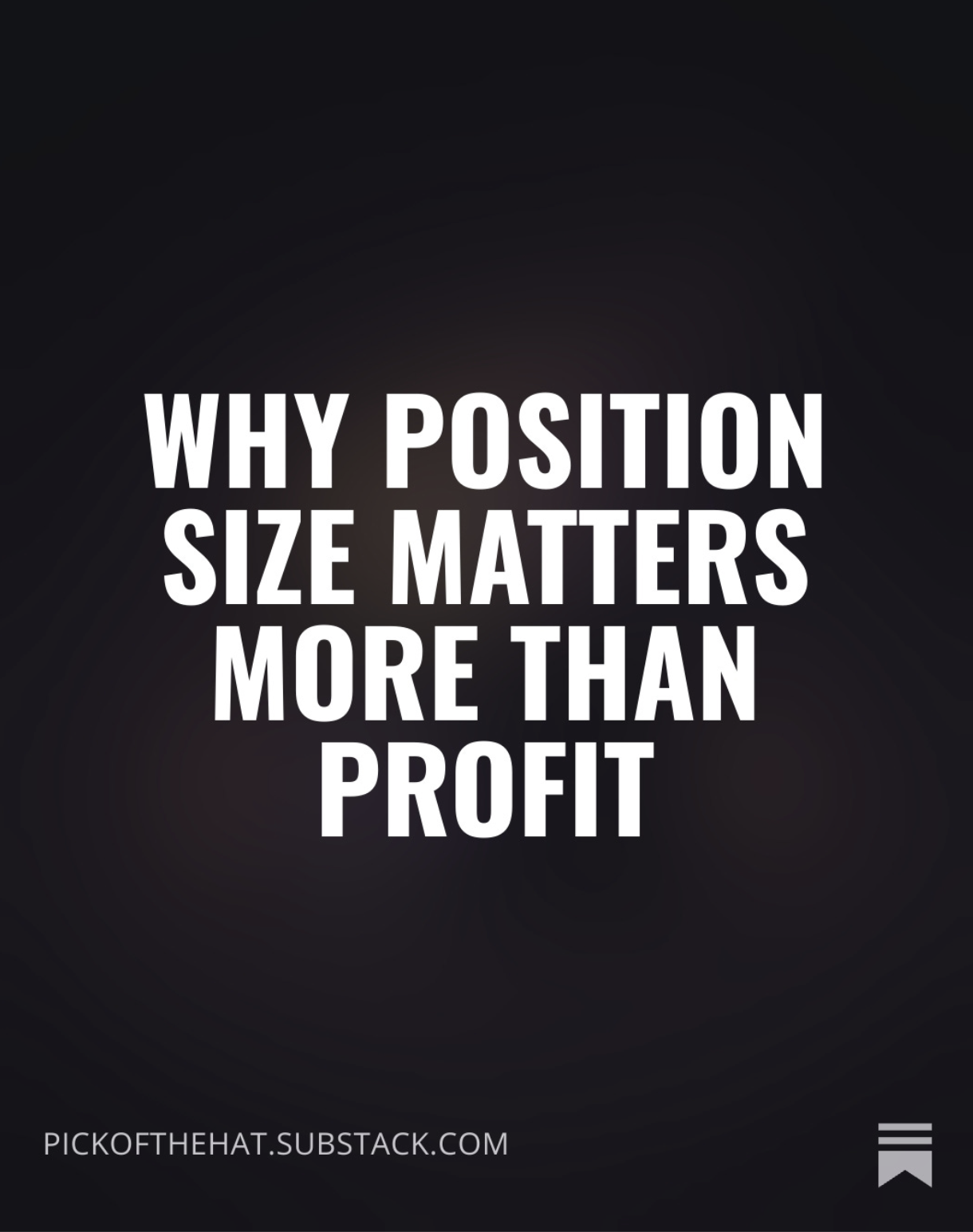Why Position Size Matters More Than Profit 
