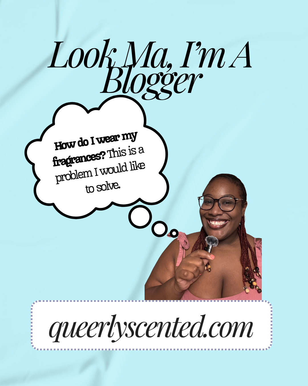 How do I wear my fragrances? This is a problem I would like to solve.