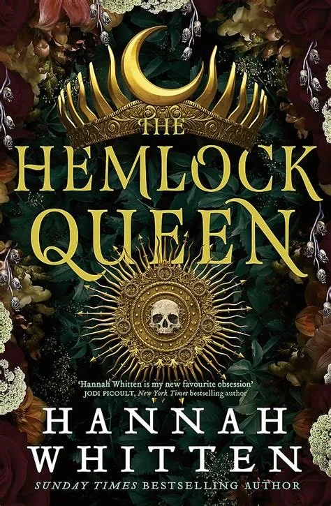 The Hemlock Queen by Hannah Whitten