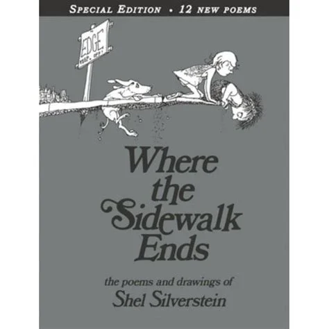 Where the Sidewalk Ends Special Edition + 12 Poems by Shel Silverstein