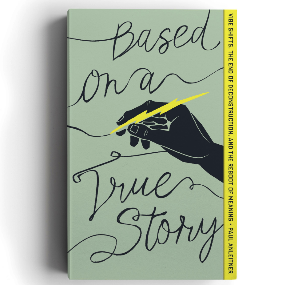 Book cover titled "based on a true story" with a hand holding a lightning-shaped pen, written in a cursive font, and a yellow strip with additional text on the right side.