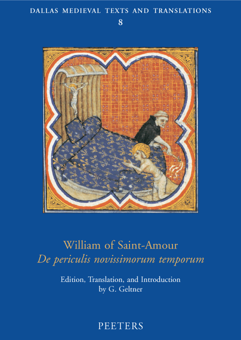 Book cover: William of Saint Amour’s De Periculis Novissimorum Temporum: Edition, Translation, and Introduction