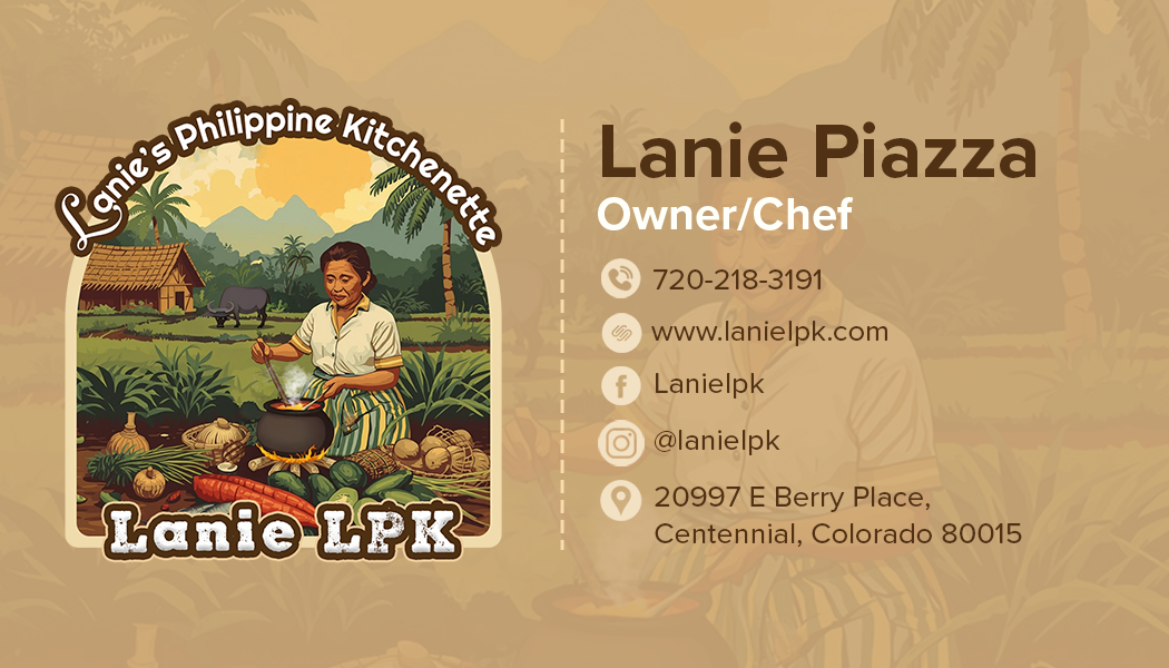 Business card for Lanie Piazza, owner/chef of Ludie’s Philippine Kitchenette. Illustration of a woman cooking over a pot on a farm surrounded by vegetables, with mountains and palm trees in the background. Contact information includes phone number, website, Facebook, Instagram, and address in Centennial, Colorado.