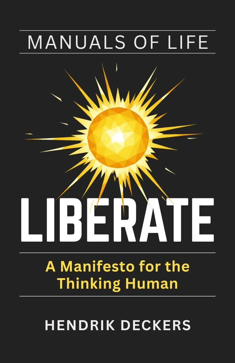 Cover of the book 'Liberate: A Manifesto for the Thinking Human' by Hendrik Deckers.