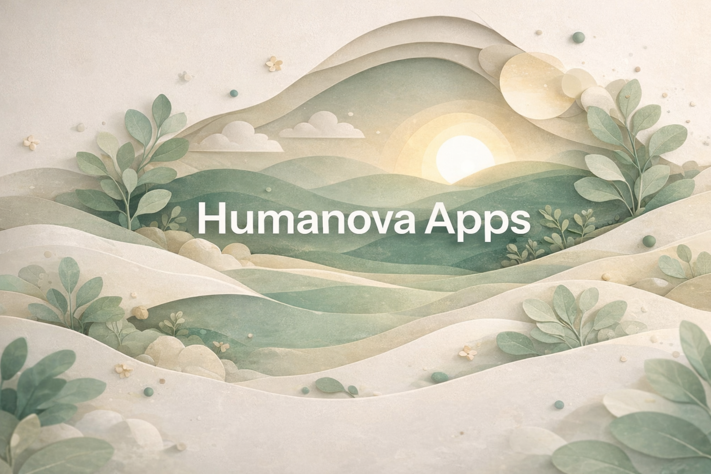 Illustration of a scenic landscape with rolling hills, trees, clouds, and a rising or setting sun, with the text 'Humanova Apps' in the center.