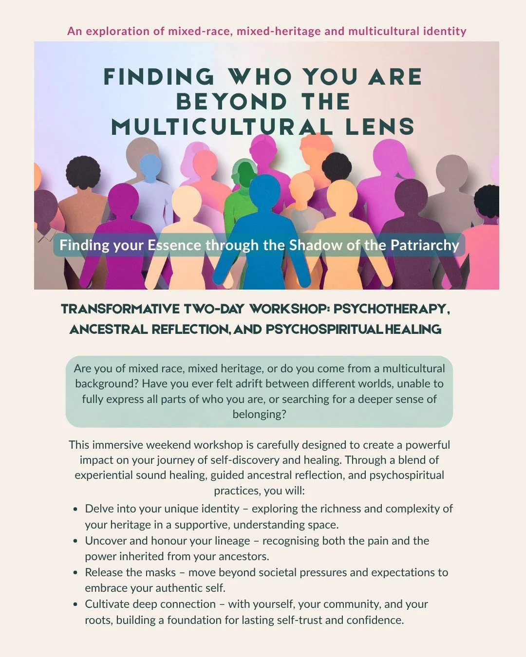 Are you mixed-race, mixed-heritage, or from a multicultural background? Have you ever felt caught between worlds, unseen in parts of yourself, or in search of a deeper sense of belonging?

Finding Who You Are Beyond the Multicultural Lens is a two-da